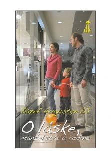 O láske, manželstve a rodine (2. vydanie)