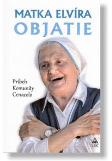 Objatie (Príbeh Komunity Cenacolo)