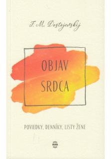 Objav srdca (Poviedky, denníky, listy žene)