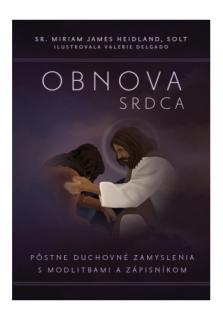 Obnova srdca (Pôstne duchovné zamyslenia s modlitbami a zápisníkom)