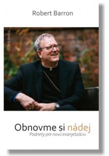 Obnovme si nádej (Podnety pre novú evanjelizáciu)