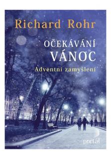 Očekávání Vánoc (Adventní zamyšlení)