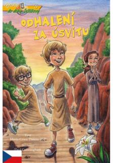 Odhalení za úsvitu (6. díl ze série Výpravy do doby Ježíšovy)