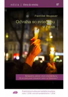 Odvaha so sviečkou v ruke (87) (Viera do vrecka č.87)