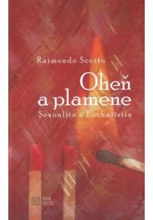 Oheň a plamene (Sexualita a Eucharistia)