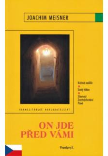 On jde před vámi (Květná neděle, Svatý týden, Slavnost Zmrtvýchvstání Páně - Promluvy II.)