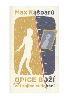 Opice boží aneb vůl zajíce nedohoní