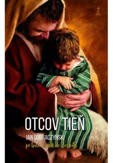 Otcov tieň (Príbeh svätého Jozefa)