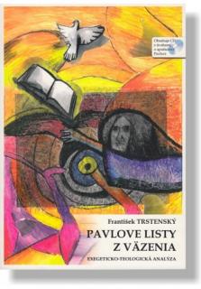Pavlove listy z väzenia + CD (Exegeticko-teologická analýza)