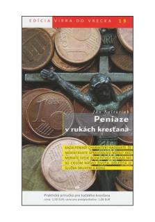 Peniaze v rukách kresťana (19) (Viera do vrecka 19)