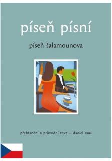 Píseň písní - Píseň Šalamounova (prebásnenie a sprievodný text.)