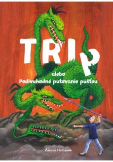 Podivuhodné putovanie púšťou alebo Tri P