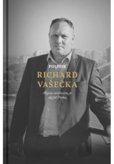 Politik Richard Vašečka (Mojou ambíciou je slúžiť Bohu)