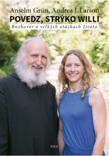 Povedz, strýko Willi (Rozhovor o veľkých otázkach života)
