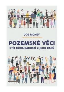 Pozemské věci (Ctít Boha radostí z jeho darů)
