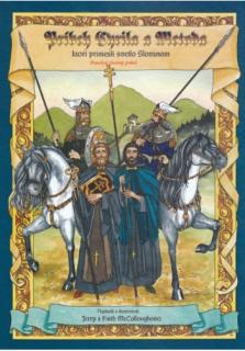 Príbeh Cyrila a Metoda, ktorí priniesli svetlo Slovanom / komiks (Pravdivý životný príbeh)