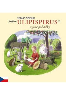 Profesor Ulipispirus a jiné pohádky