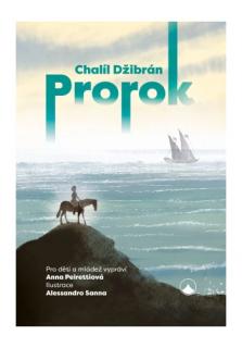 Prorok / KNA (Pro děti a mládež vypráví Anna Peirettiová)