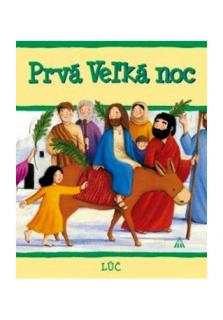 Prvá Veľká noc