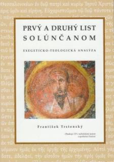 Prvý a druhý list Solúnčanom + CD (exegeticko - teologická analýza)