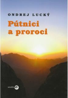 Pútnici a proroci