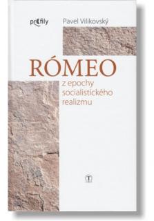 Rómeo z epochy socialistického realizmu