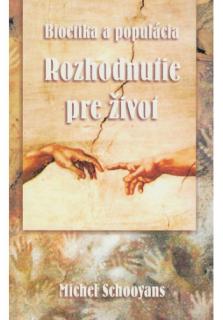 Rozhodnutie pre život (Bioetika a populácia)