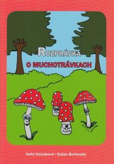 Rozprávka o muchotrávkach