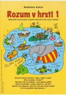 Rozum v hrsti 1 (Biblické hlavolamy pre deti 3-5 rokov)