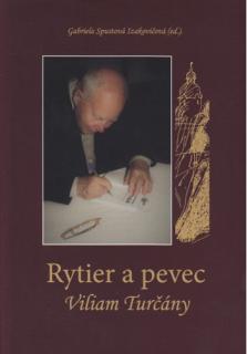 Rytier a pevec Viliam Turčány