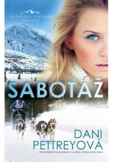Sabotáž (Aljašská odvaha - kniha piata)