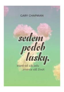 Sedem podôb lásky, ktoré od základu zmenia váš život