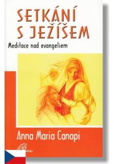 Setkání s Ježíšem (Meditace nad evangeliem)
