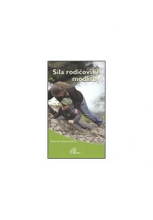 Síla rodičovské modlitby