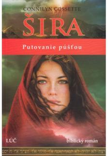 Šira - Putovanie púšťou (biblický román)