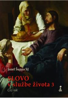 Slovo v službe života 3 (Cez rok)