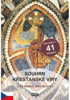 Souhrn křesťanské víry (Víra církve v 41 tématech)