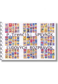 Spevník ľudových rozprávok (Zbierka spevníkov ROZTANCOVANÉ KRÁĽOVSTVO 1-9)