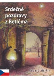 Srdečné pozdravy z Betléma