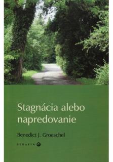 Stagnácia alebo napredovanie (Duchovné odpovede na psychologické otázky)