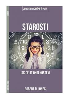 Starosti jak čelit okolnostem