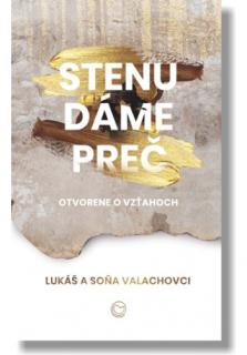 Stenu dáme preč (Otvorene o vzťahoch)