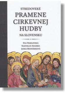 Stredoveké pramene cirkevnej hudby na Slovensku