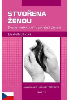 Stvořena ženou (Dopisy matky dceři o podstatě ženství)