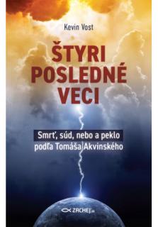 Štyri posledné veci (Smrť, súd, nebo a peklo podľa Tomáša Akvinského)