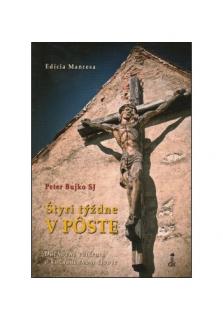 Štyri týždne v Pôste (Duchovná obnova v každodennom živote)