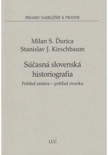 Súčasná slovenská histografia (25) (Pohľad znútra - pohľad zvonka)