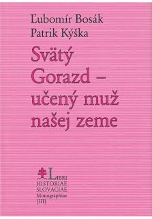 Svätý Gorazd - učený muž našej zeme
