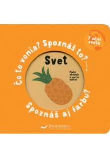 Svet - Spoznáš správnu vôňu a farbu? (Pretri obrázok rukou, uvoľni vôňu a hádaj, čo sa skrýva pod okienkami.)