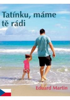 Tatínku, máme tě rádi (Umění být tatínkem)